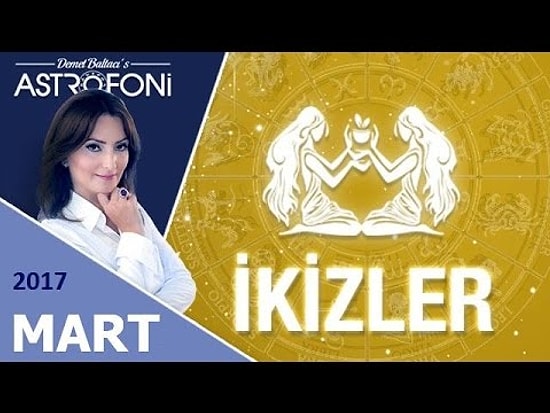 İkizler burçları Mart ayında yıldızlar size neler söylüyor? İşte Astroloji yorumunuz...