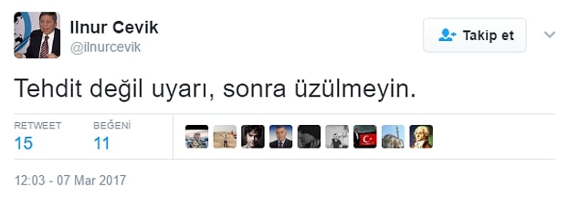 Gelen tepkiler üzerine bunun bir tehdit değil uyarı olduğunu ifade eden Çevik, daha sonra söz konusu tweeti sildi.