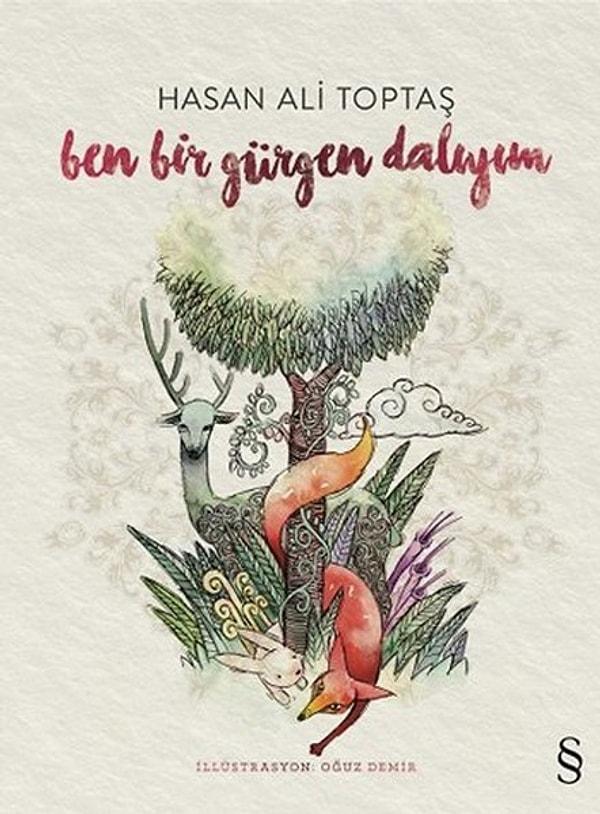 18. "Ben Bir Gürgen Dalıyım", Hasan Ali Toptaş