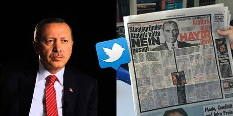 Bild Manşete Taşıdı, Erdoğan Cevap Verdi: Sosyal Medyada #AtatürkYaşasaydı Tartışması