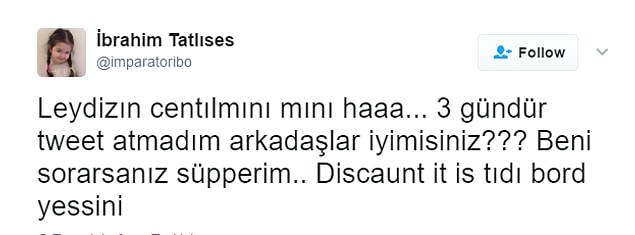 İbo'nun Twitter hesabını takip etmek bir ayrıcalıktır...
