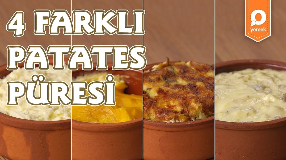 Patatesin En Güzel Hali Patates Püresi Hali! 4 Farklı Patates Püresi Nasıl Yapılır?