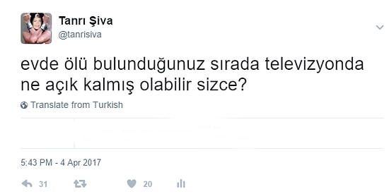 'Evde Ölü Bulunsanız Televizyonda Ne Açık Kalmıştır?' Sorusuna İlginç Cevaplar Veren 17 Kişi