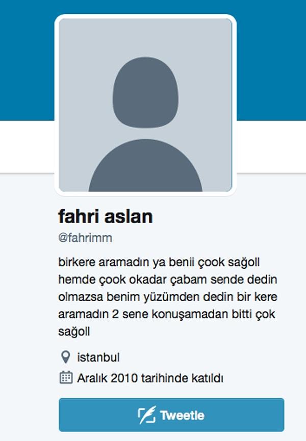 1. Fahri abimiz twit yazmaya bio bölümünden başlamış bile..