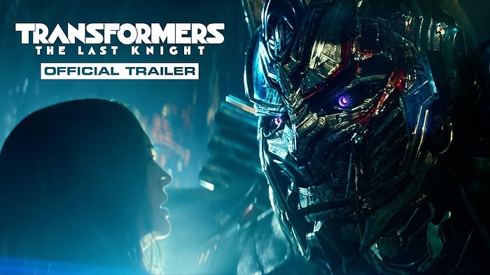 Transformers: The Last Knight Filminen Yeni Fragman Geldi!