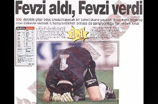 Fevzi, o maç kurtardığı gollerden bir tanesini yese ve maç yine 1-1 bitmiş olsa Fevzi için her şey farklı olabilirdi.