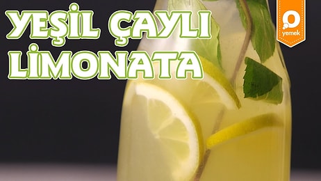 Mis Kokulu Limonatayı Diyete Uydurduk! Yeşil Çaylı Limonata Nasıl Yapılır?