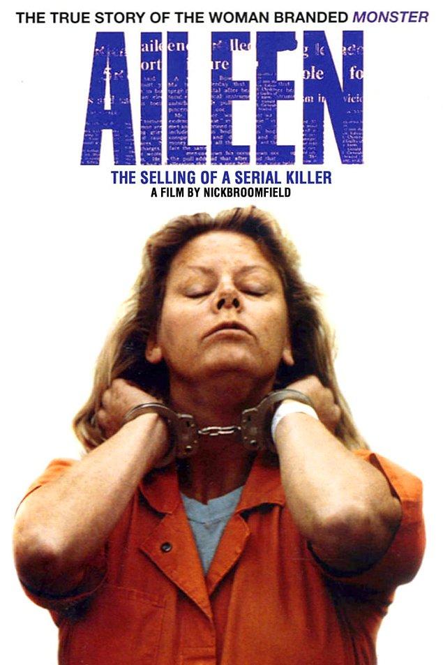 3. Aileen Wuornos: Bir Seri Katilin Satışı (Aileen Wuornos: The Selling of a Serial Killer)