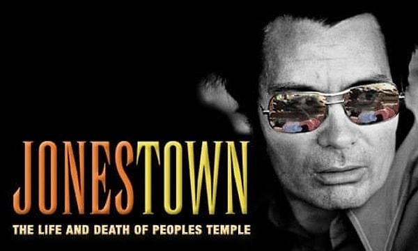 6. Jonestown: İnsanlık Tapınağının Hayatı ve Ölümü (Jonestown: The life and death of peoples temple)