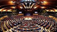 Avrupa Konseyi Parlamenter Meclisi Oyladı: Türkiye Yeniden Denetim Sürecine Alındı