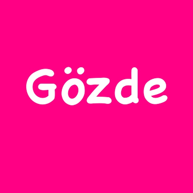 Gözde!