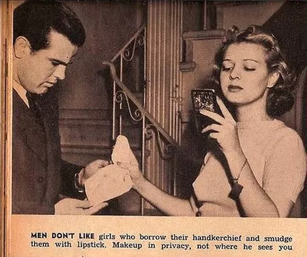 5. «Мужчины не любят девушек, которые берут их носовые платки и поправляют с их помощью свою помаду. Поправляй свой макияж одна, не там, где он может тебя увидеть».