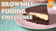 Yoğun Çikolata Lezzetli İki Tadın Birleşimi: Brownili Puding Cheesecake Nasıl Yapılır?