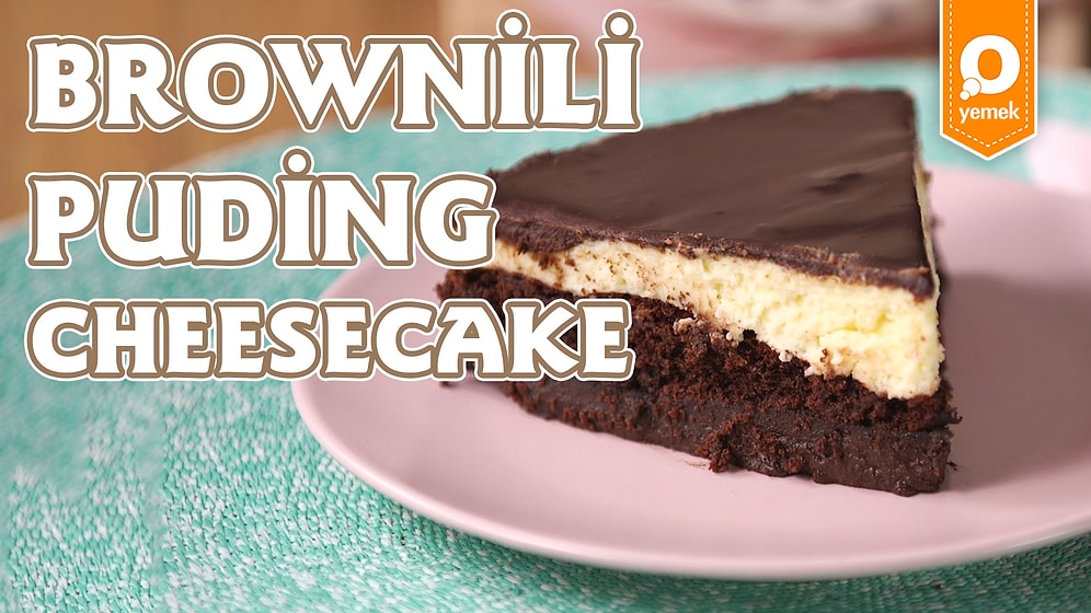 Yoğun Çikolata Lezzetli İki Tadın Birleşimi: Brownili Puding Cheesecake Nasıl Yapılır?