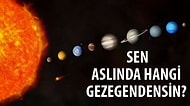Sen Aslında Hangi Gezegendensin?