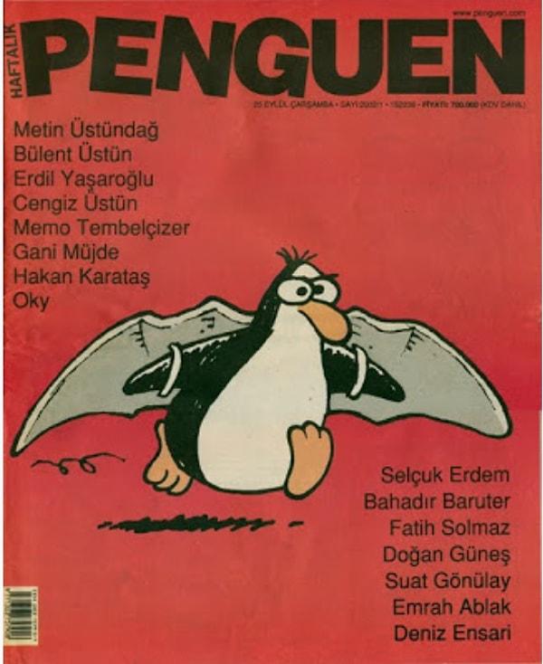 İlk sayısı 25 Eylül 2002'de yayımlanan Penguen Dergisi, Metin Üstündağ, Bahadır Baruter, Selçuk Erdem, Erdil Yaşaroğlu gibi çizerler tarafından kurulmuştu.