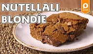 O Çok Sevilen Brownie'nin Beyaz Hali: Nutellalı Blondie Nasıl Yapılır?