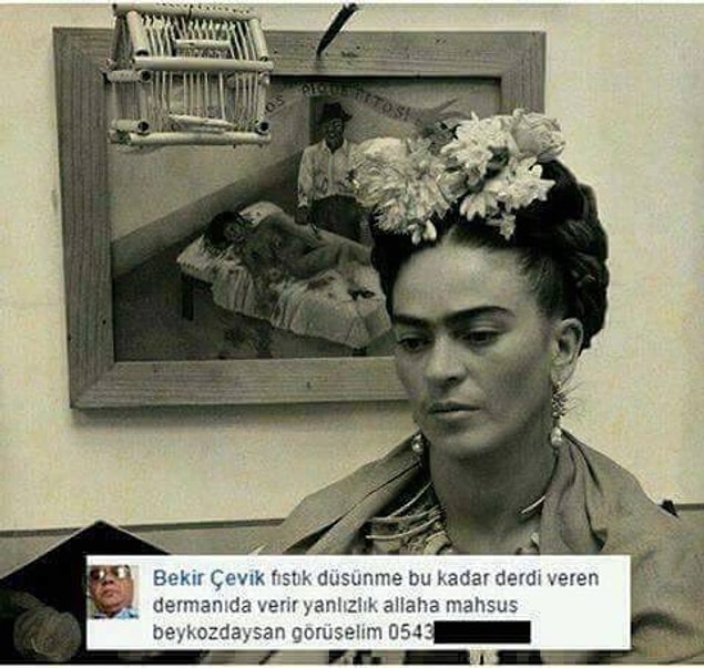 17. Frida yaşarken cep telefonu falan yoktu. Sana dönemeyebilir.
