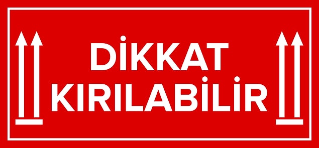 13. Bavulunuzda hassas şeyler taşıyacaksanız 'Dikkat Kırılabilir' etiketi talep edin.