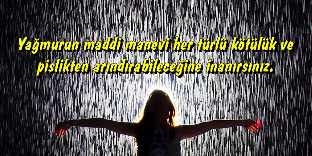 Yağmurlu Günlerin Değerini Herkesten Daha İyi Bilenlerin Anlayabileceği 14 Şey