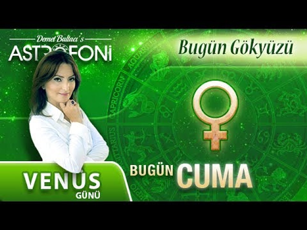 Günlük Burç Yorumu 26 Mayıs 2017 Cuma, Astroloji, Burçlar