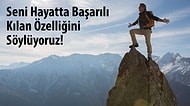 Seni Hayatta Başarılı Kılan Özelliğini Söylüyoruz!
