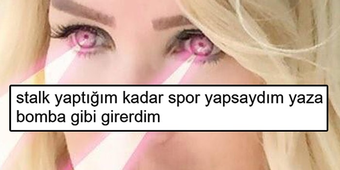 Stalk Yapmaya Bayılanlardan Sizleri Ağız Dolusu Güldürecek 15 Paylaşım