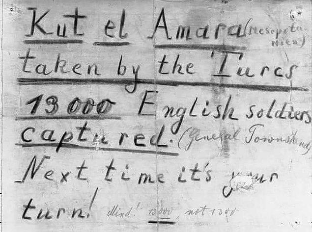 26. Almanlardan Somme Cephesi'nde çarpıştıkları İngilizlere not: "Kut'ta Türkler 13.000 İngiliz'i esir aldı. Sıra sizde!" Yıl, 1916
