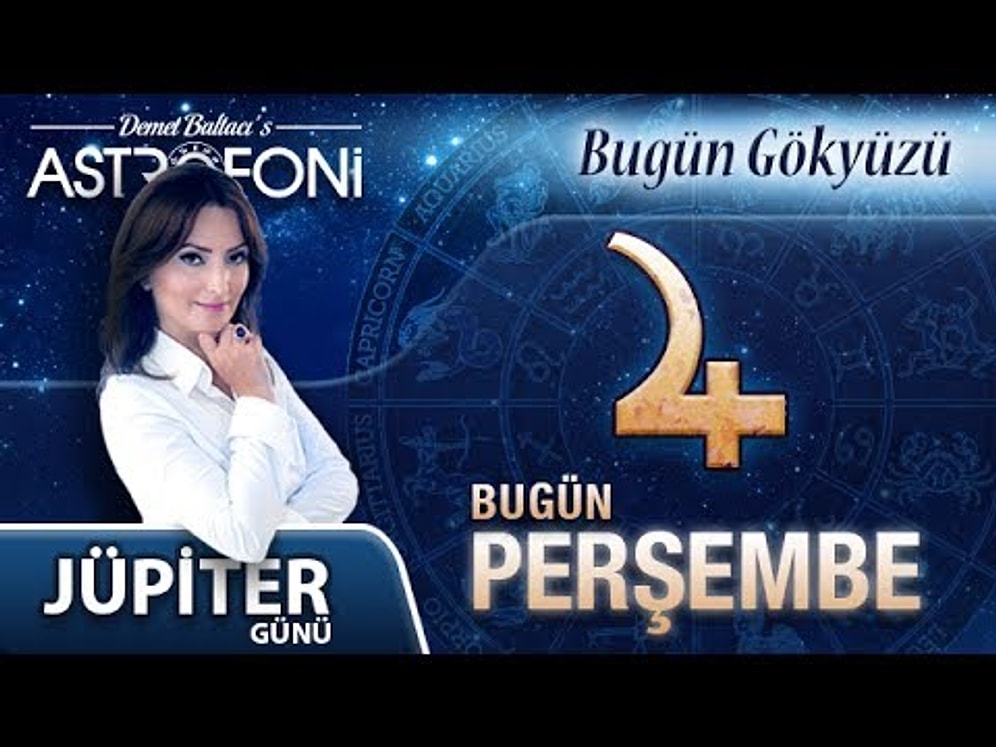 Günlük Burç Yorumu 15 Haziran 2017 Perşembe, Astroloji, Burçlar