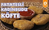 Bu Köfte Başka Köfte! Patatesli Kadınbudu Köfte Nasıl Yapılır?