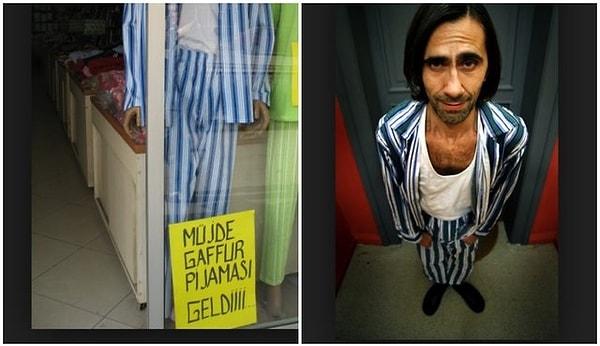 1. Anadolu'nun dört bir yanında satılacak kadar ünlenen Gaffur pijaması