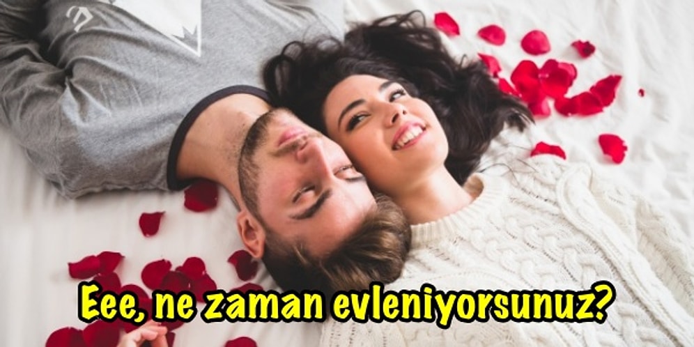 Hayatınızın Aşkını Bulduktan Sonra Karşılaşacağınız Hiç Aklınıza Gelmeyen 15 Sıkıntı