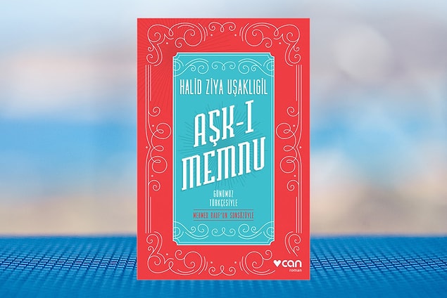 8. Aşk-ı Memnu - Halit Ziya Uşaklıgil