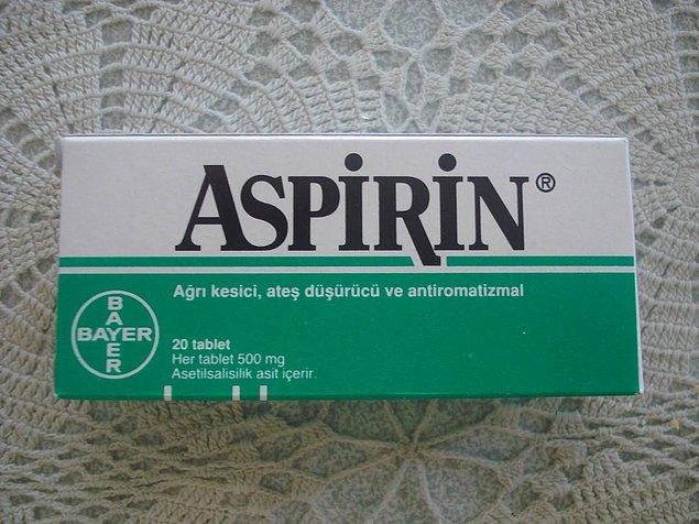 9. Aspirin şu an her evde vardır muhtemelen; kendisine muhtaç olunduğunu biliyor, niye reklama ihtiyaç duysun ki!