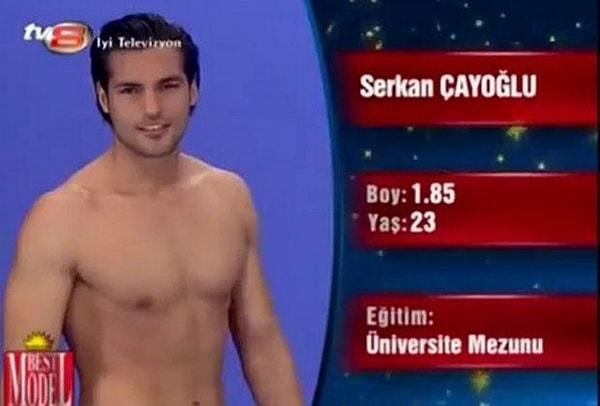 8. Serkan Çayoğlu, 2011 yılında Best Model yarışmasına katılmış ancak dereceye dahi girememiş. Ne denebilir ki, siz kaybedersiniz Best Model! 😒