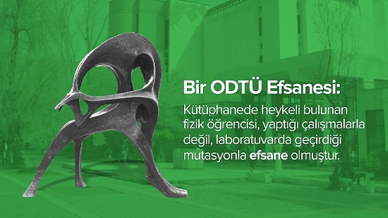 Beton Kayığından Petrol Vadisine, ODTÜ'nün 6 Efsanesi ve Gerçeği!