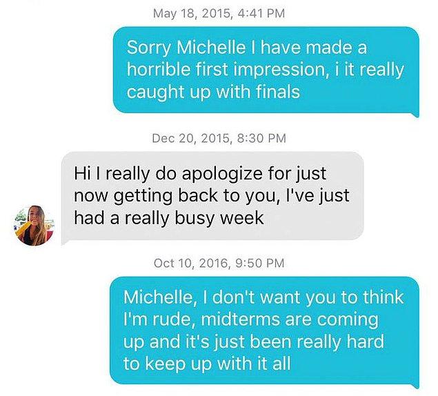 Bu espri uzun bir süre devam etti. 10 ay mesaj atmadıkları bile oldu! Bunun sebebini Tinder'ı sürekli silip tekrar indirmesine bağlıyor Michelle. Mesajlaşmayı pek ciddiye almadığı için de komik bir şey yazmak istemiş.