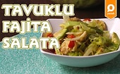 Rengarenk, Bol Malzemeli Tavuklu Fajita Salata Nasıl Yapılır?
