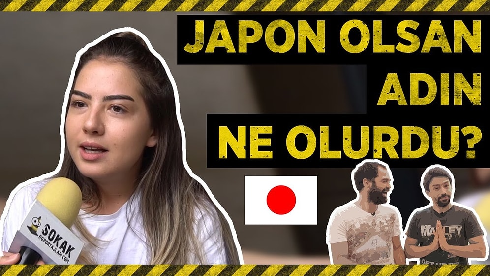 Japon Olsaydınız Adınızın Ne Olmasını İsterdiniz?