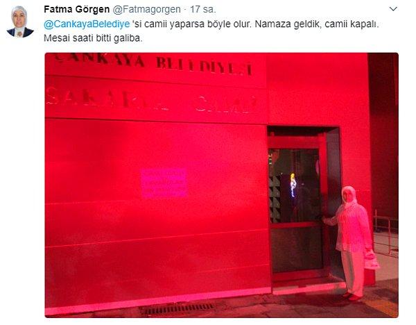 Fatma Görgen dün akşam bu paylaşımı yaptı ve ekledi: "Namaza geldik, camii kapalı. Mesai saati bitti galiba"