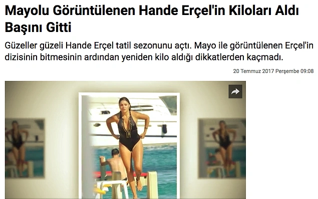 Türkiye'nin en güzel kızlarından biri olarak görülen ve gayet sağlıklı, güzel bir bedeni olan Hande Erçel bile bundan payını alabiliyor.