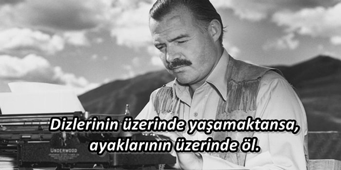 Dünya Edebiyatına Yön Veren Ernest Hemingway'in Kılavuz Niteliğindeki 21 Sözü