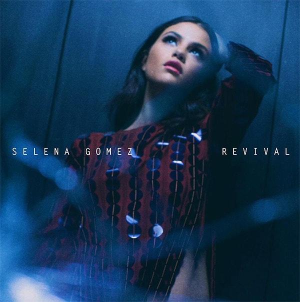 17. Daha sonra Selena Gomez'in büyüdüğünü, olgunlaştığını gördüğümüz; şarkılarıyla, teklileriyle çok başarılı olan albümü ''Revival'' çıktı. Revival kelime anlamı olarak yeniden doğuş anlamına geliyor. Bu Gomez'in hastalığından sonra geri döndüğünü ifade ediyor sanıyoruz ki...