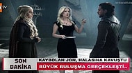 Büyük Buluşmanın Nihayet Yaşandığı Game of Thrones 7x3'ü Goygoyla Kutlayan 17 Kişi