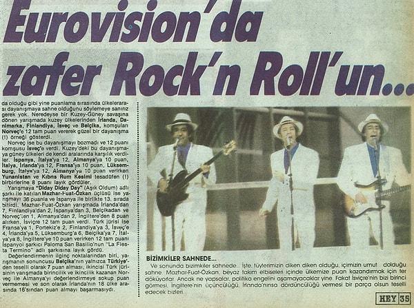 1985 yılında Eurovision'da ülkemizi temsil etme görevi MFÖ grubuna düşmüştü; "Aşık Oldum - Diday Diday Day" şarkısıyla 14. olduk.