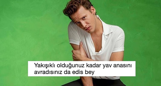 Buralar Alev! Kurumuş Yürekleri Nemalandıran Edis Görgülü'nün Yakışlılığına Kayıtsız Kalamamış 26 Kişi