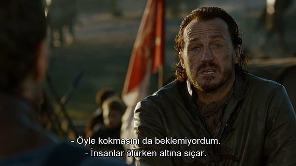 Bronn'dan acımasız gerçekler.