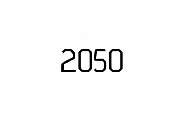 Şimdi hep birlikte 2050 yılına gidelim.