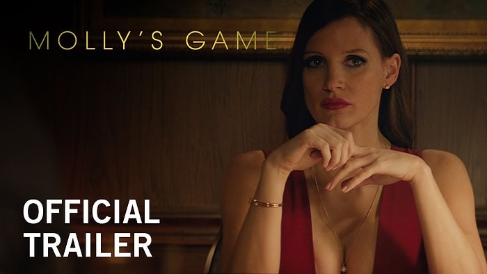 Jessica Chastain'lı 'Molly's Game'den Fragman Yayınlandı