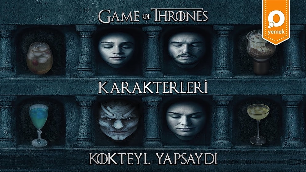 Game of Thrones Karakterleri Mutfakta: 4 Farklı Game of Thrones Kokteyli Nasıl Yapılır?